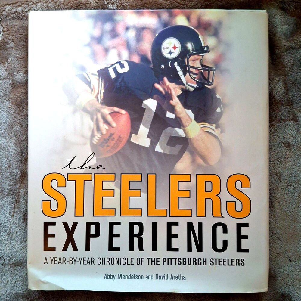The Steelers Experience Abby Mendelson & David Aretha - Good - MVP Books